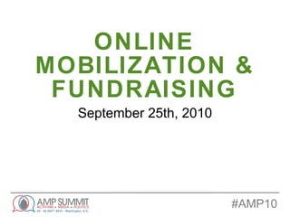 ONLINE MOBILIZATION & FUNDRAISING ,[object Object]