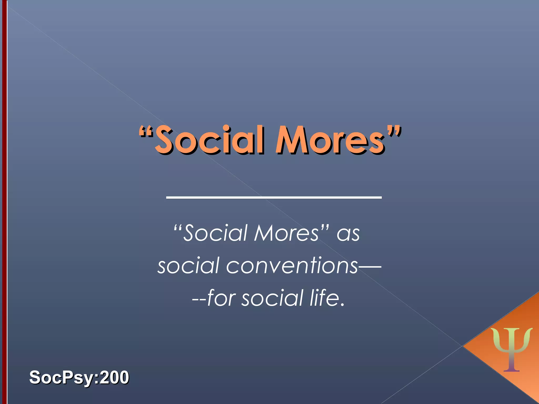 Social Mores Defined Sociology Class PPT