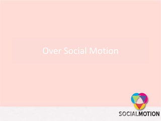 Over Social Motion
 