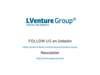 FOLLOW US on linkedin
https://www.linkedin.com/company/lventure-group
http://lventuregroup.com/
Newsletter
 