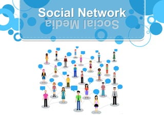 Social Network
 