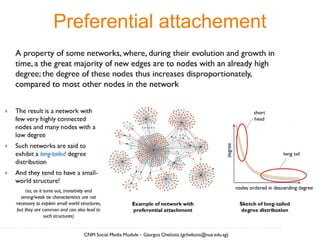 Preferential attachement
 