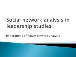 Implications of power network analysis 
 