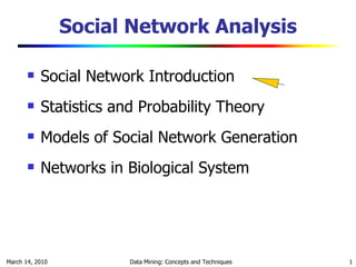 Social Network Analysis ,[object Object],[object Object],[object Object],[object Object]