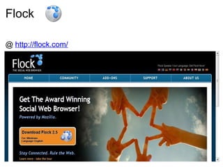 Flock @  http://flock.com/ 