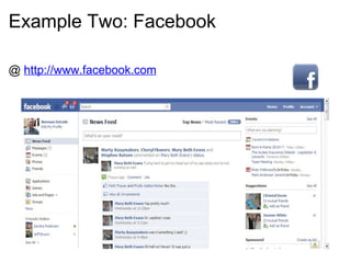 Example Two: Facebook @  http://www.facebook.com 