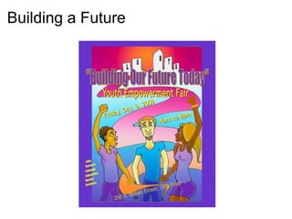 Building a Future   