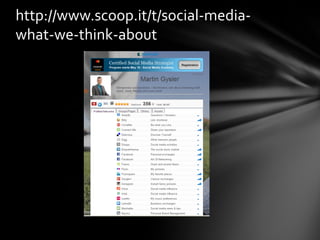 http://www.scoop.it/t/social-media-
what-we-think-about
 