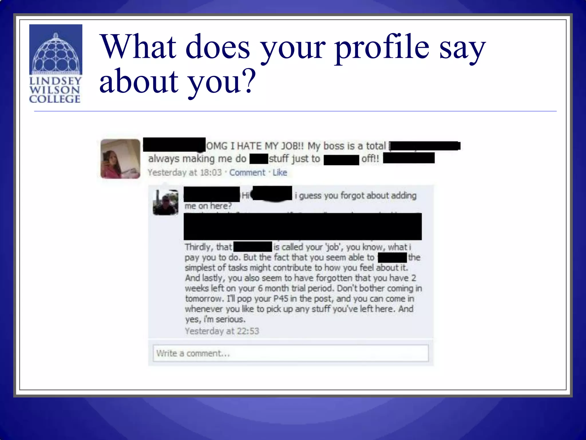 What does your profile say
about you?
 