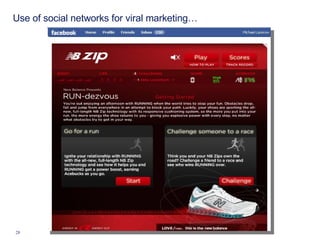 Use of social networks for viral marketing… 
