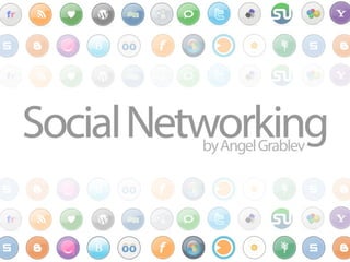 Social Networking 2.0 By Angel Grablev 