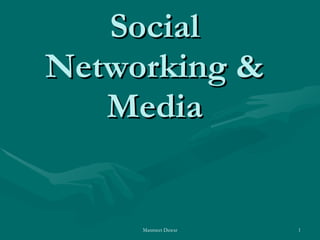 Social Networking & Media 