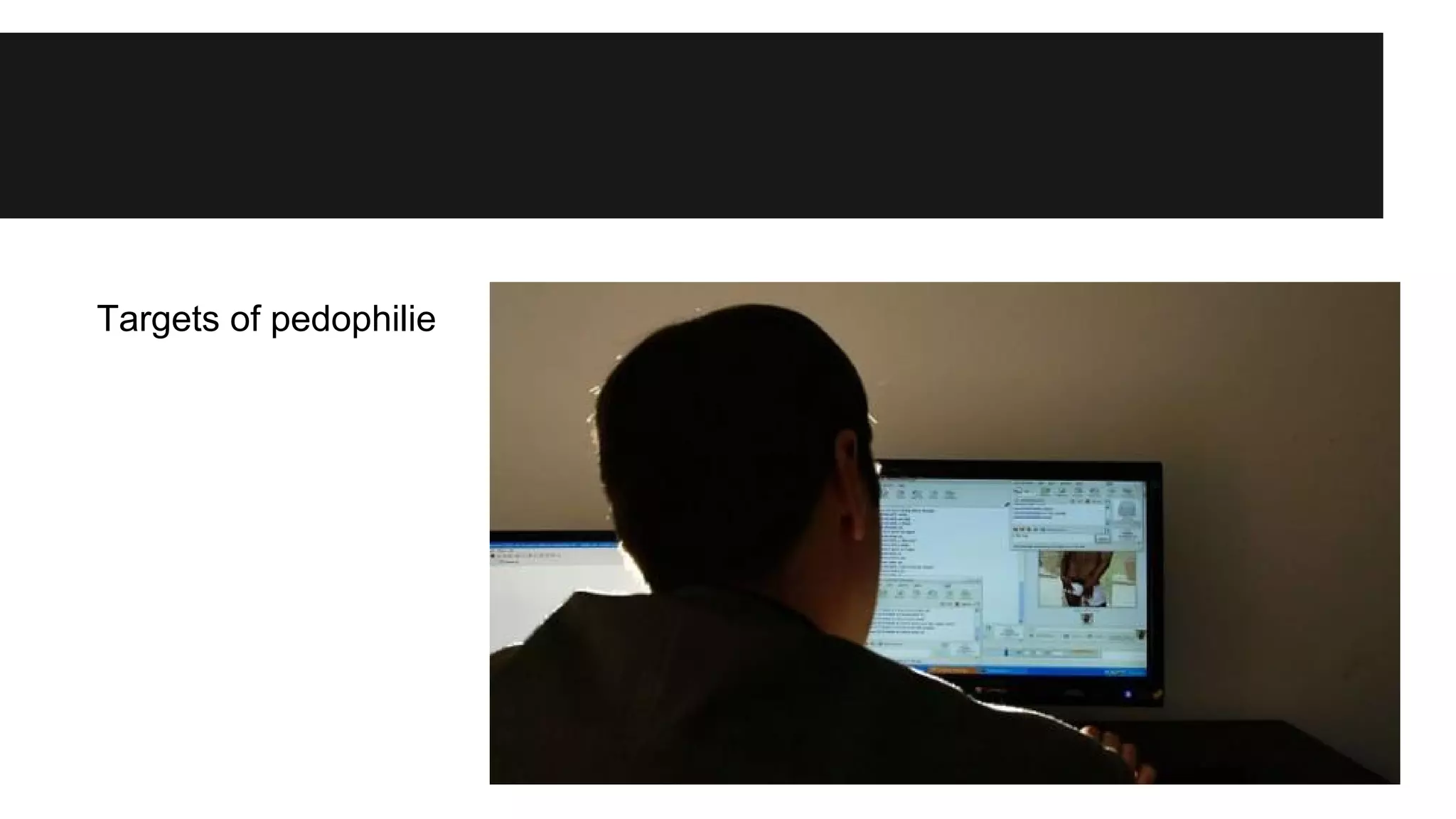 Targets of pedophilie

 