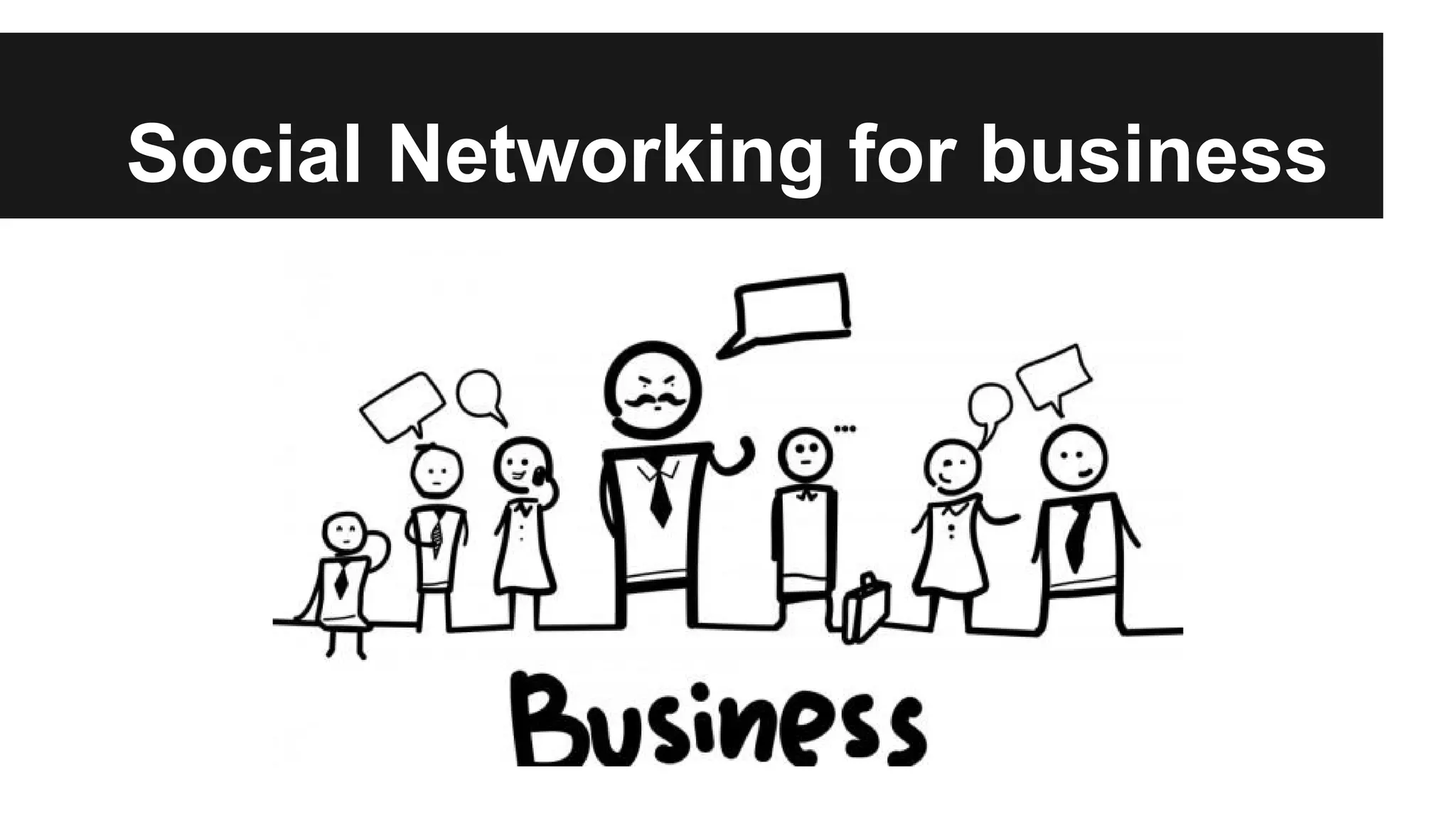 Social Networking for business

 