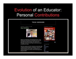 Evolution of an Educator:
 Personal Contributions