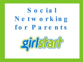Social Networking for Parents 