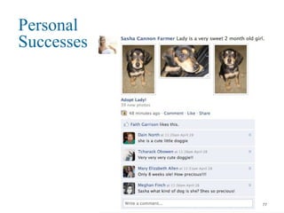 Personal
Successes
77
 