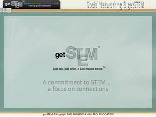 A commitment to STEM …  a focus on connections TM   TM  