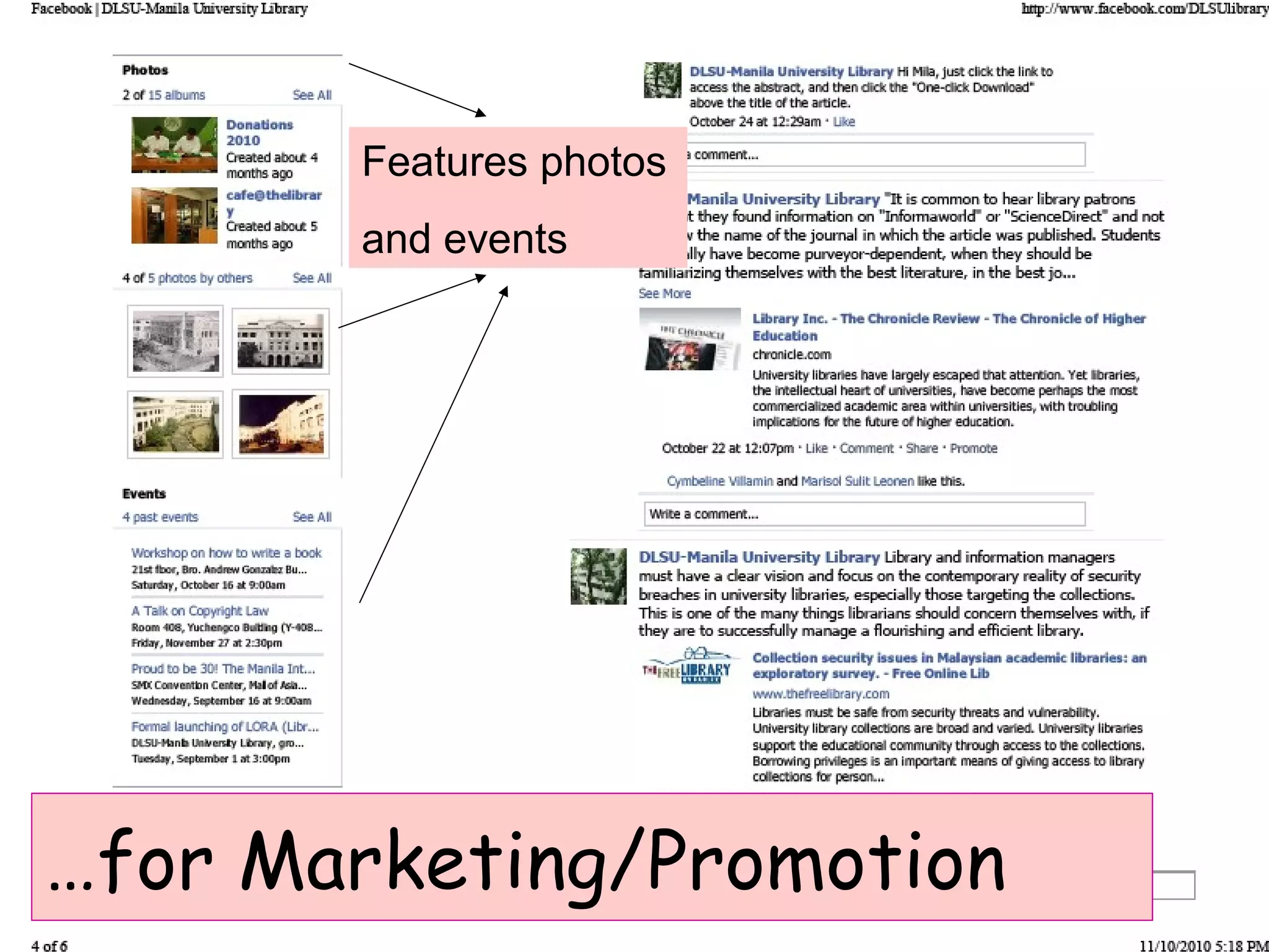 Features photos
and events
…for Marketing/Promotion
 