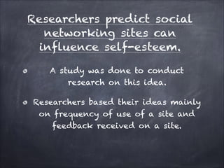 Social networking and self esteem. | PDF