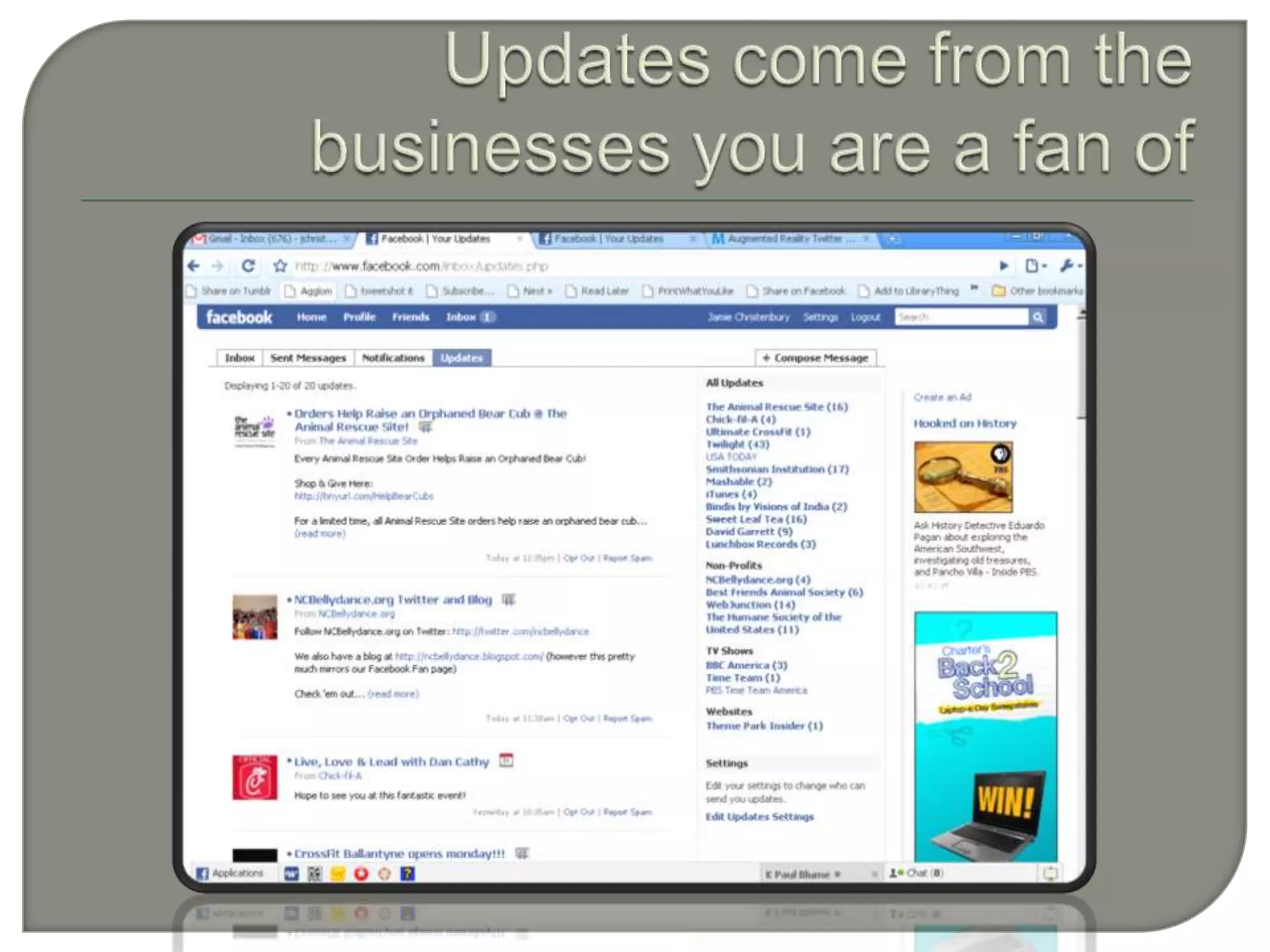 Updates come from the businesses you are a fan of
