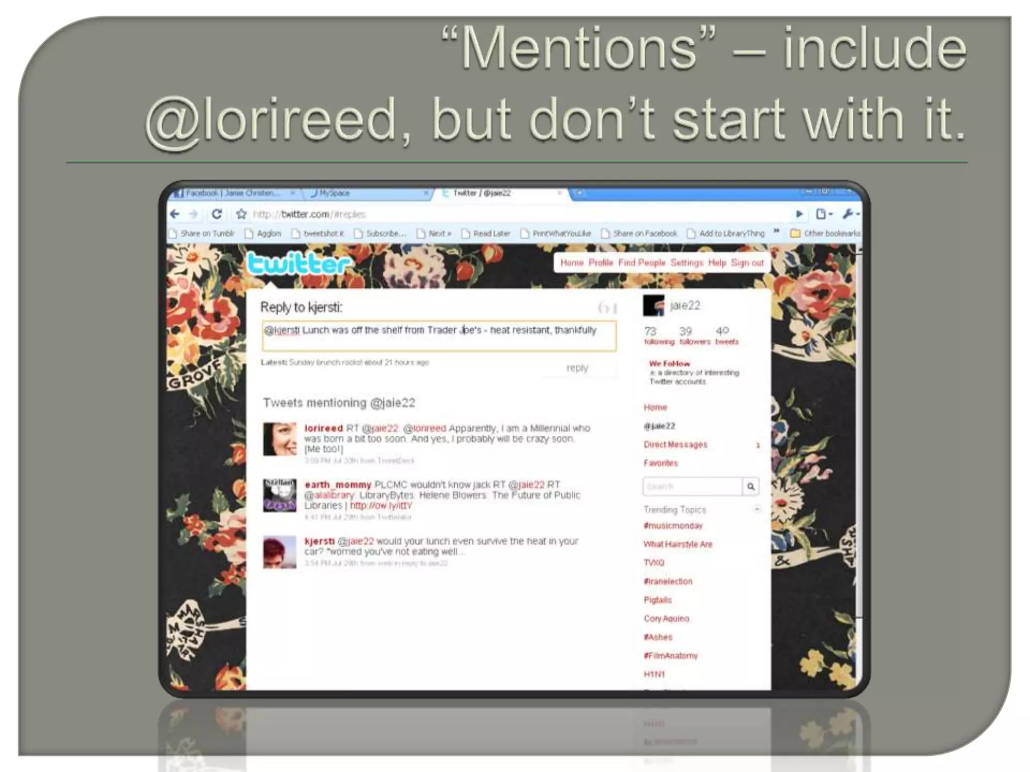 “Mentions” – include @lorireed, but don’t start with it.