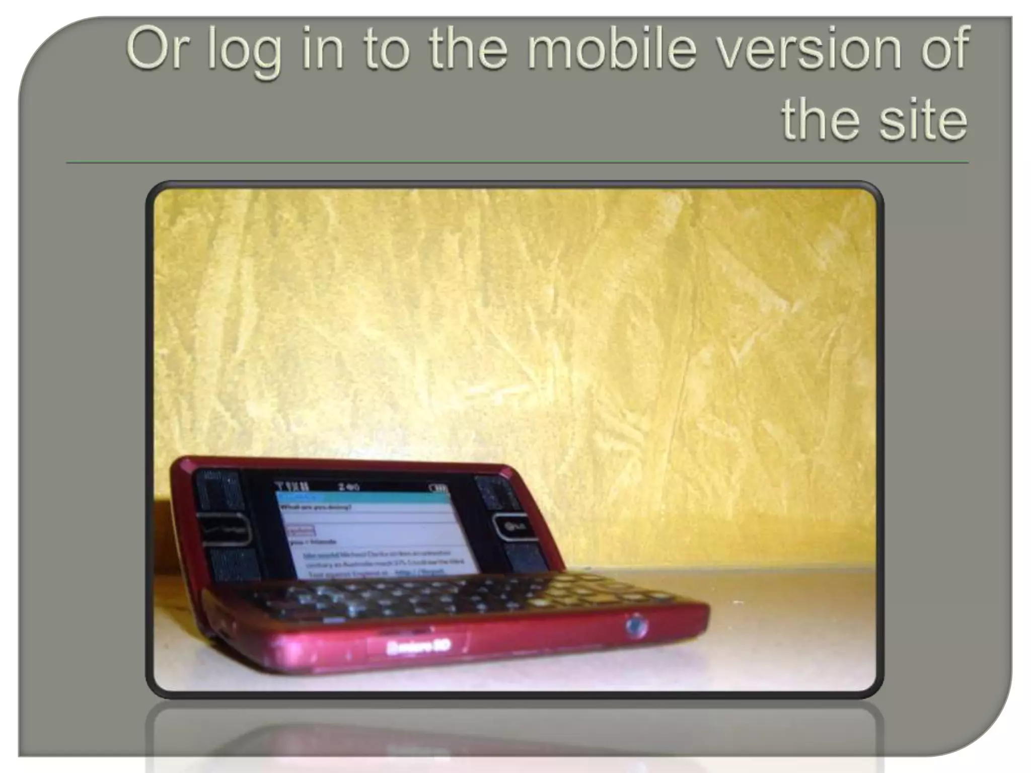 Or log in to the mobile version of the site