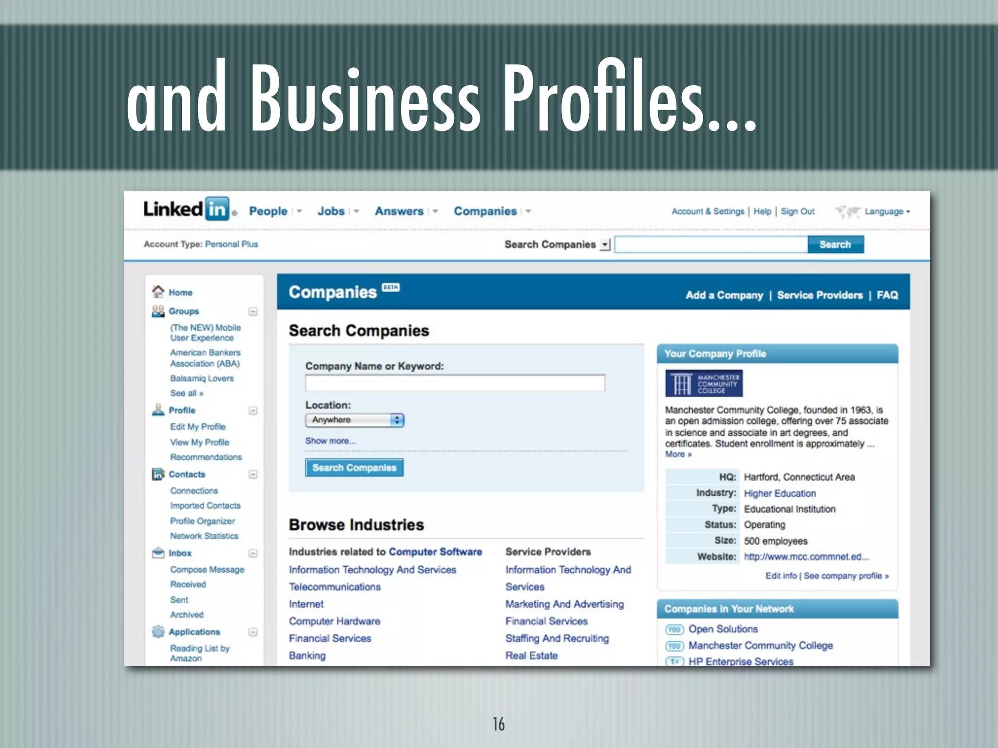 and Business Proﬁles...




             16
 