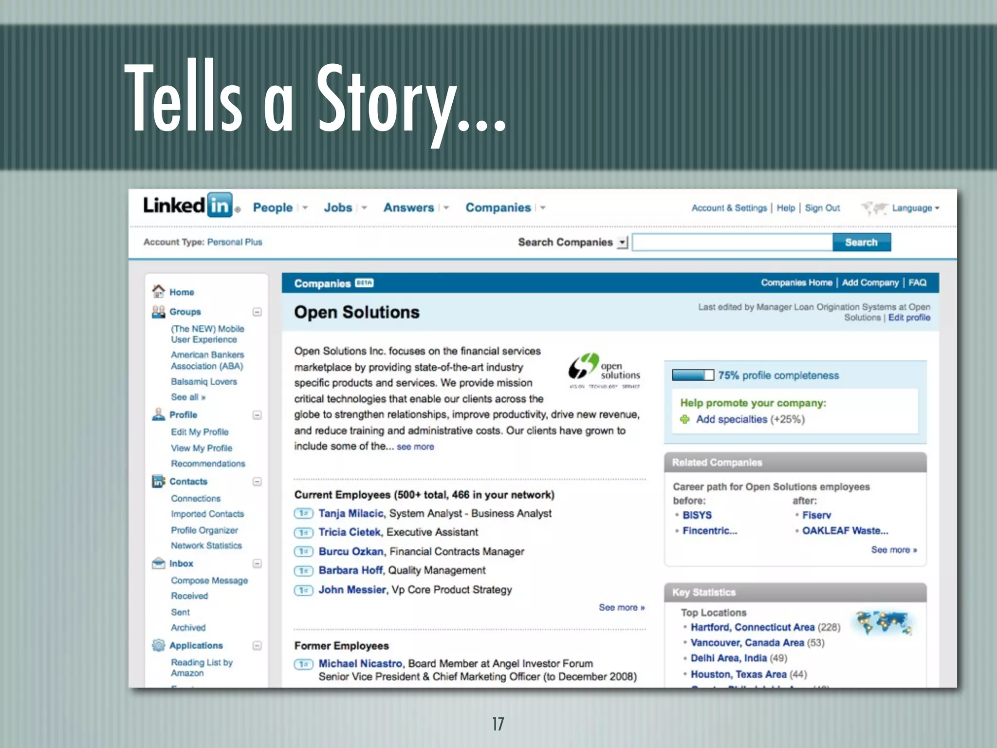 Tells a Story...




               17
 