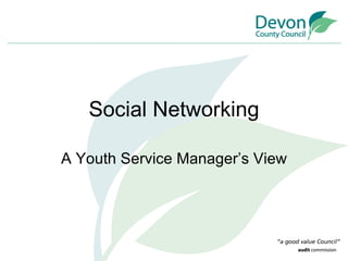 Social Networking A Youth Service Manager’s View 