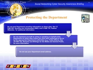 Social Networking Cyber Security Awareness BriefingProtecting the Department