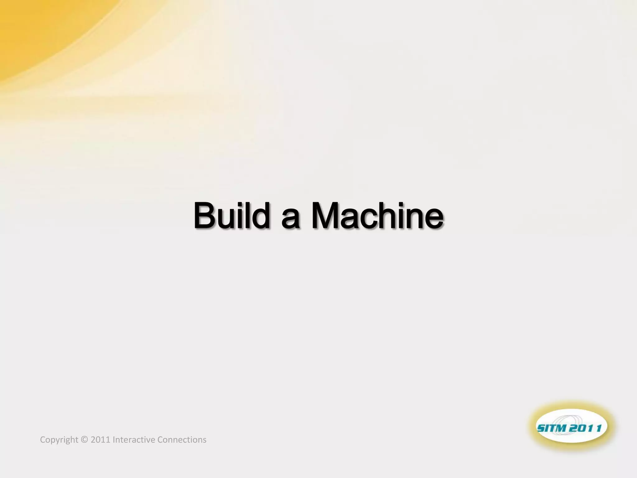 Copyright © 2011 Interactive Connections
 