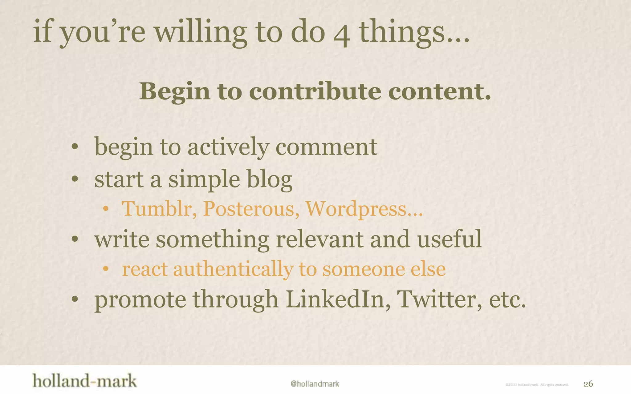 if you’re willing to do 1 thing…Invest in LinkedIn.get your profile completed