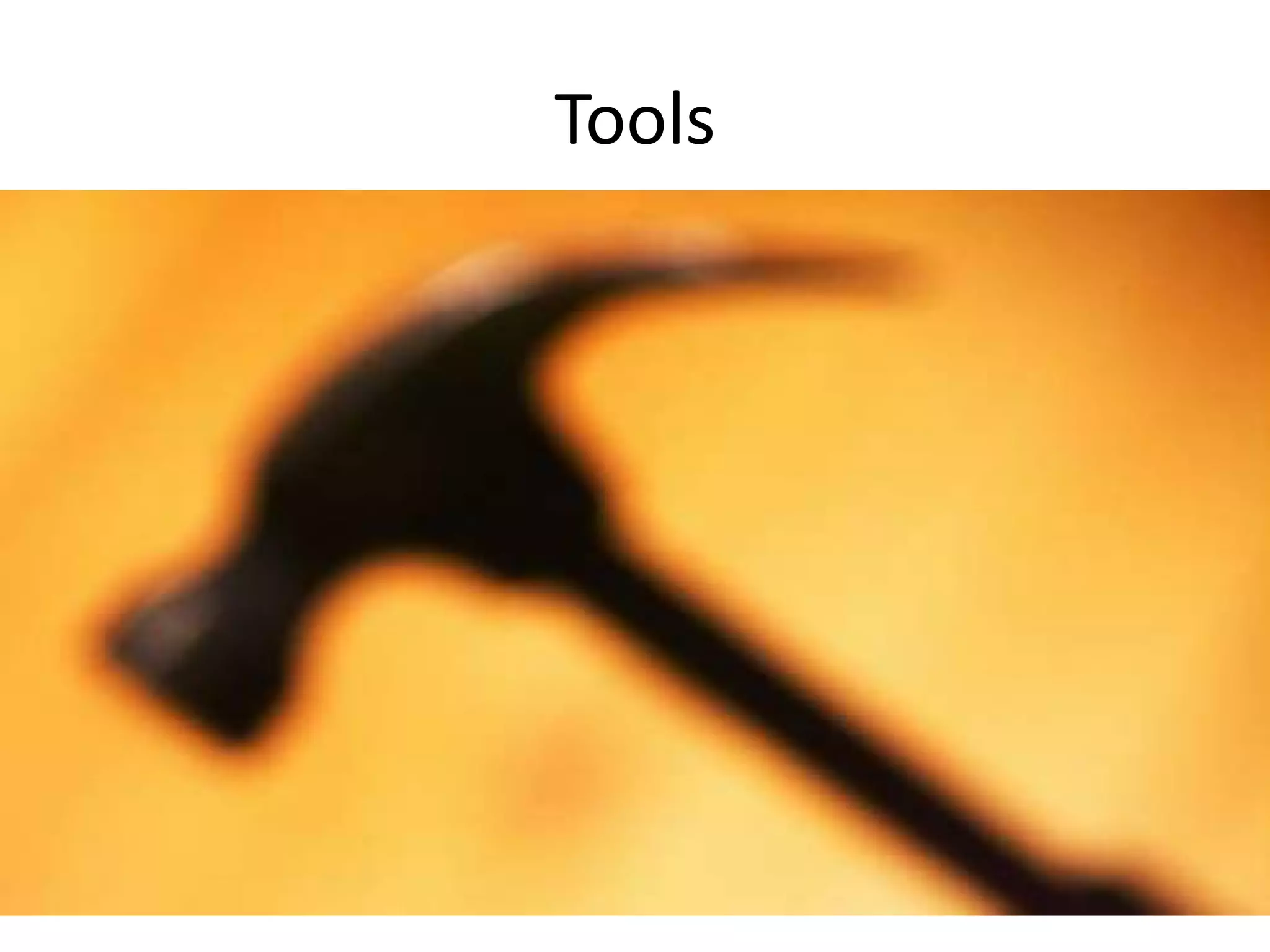Tools