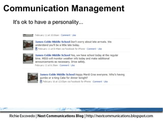 Communication Management
Managehave a personality...
  It's ok to
 