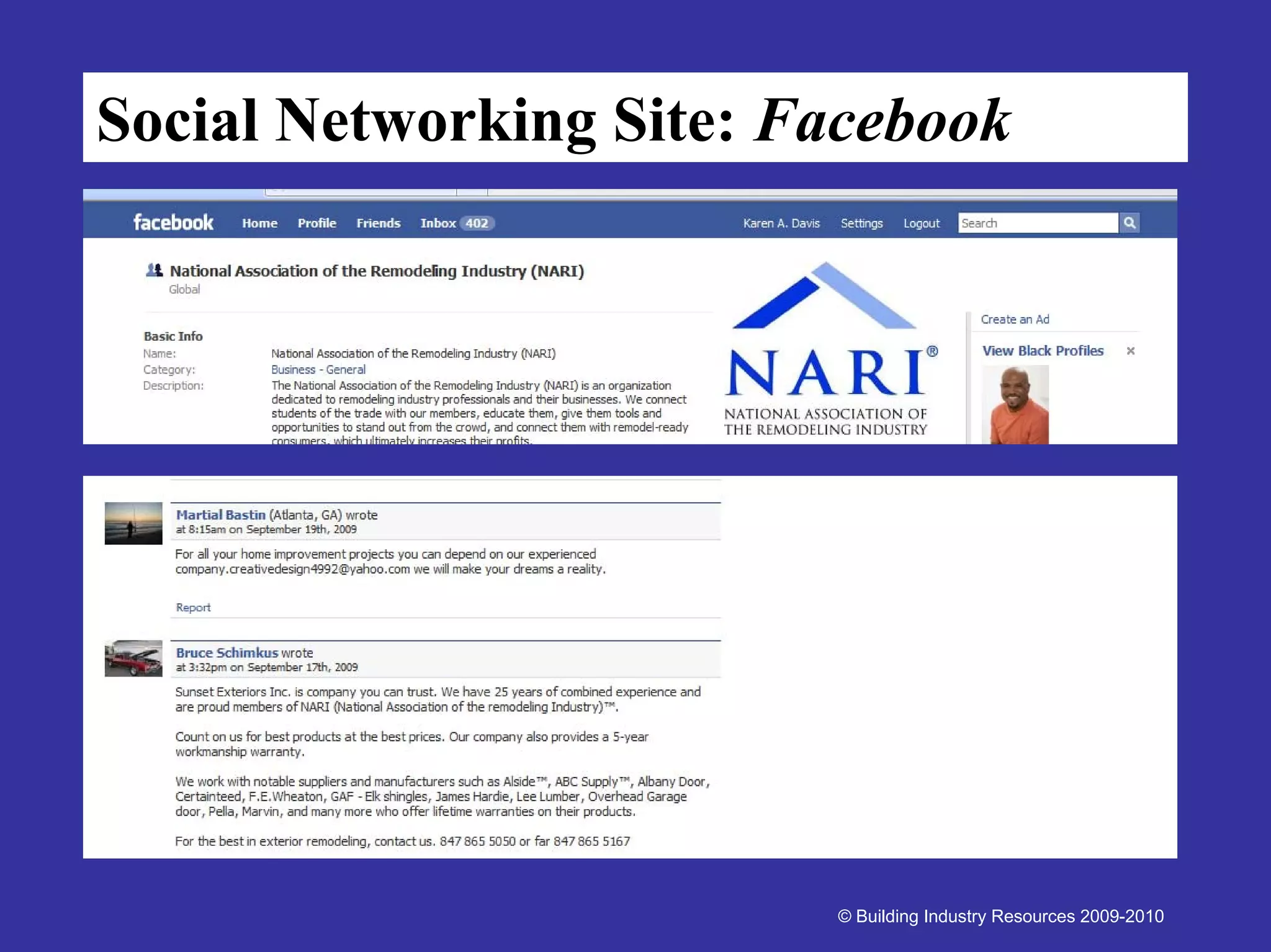 Social Networking Site: Facebook




                         © Building Industry Resources 2009-2010
 