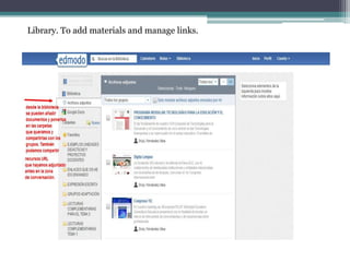 Library. To add materials and manage links.
 