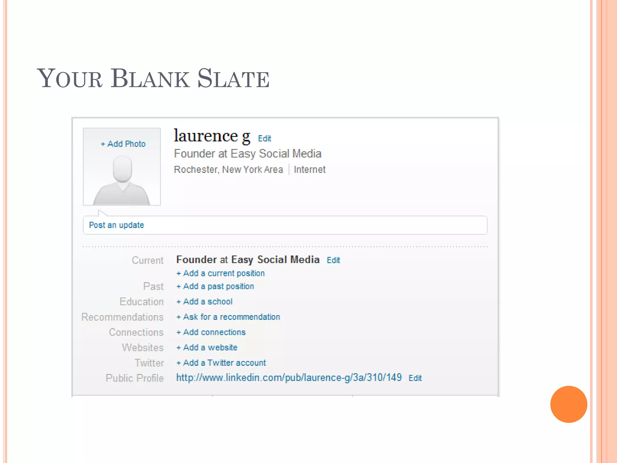 YOUR BLANK SLATE
 