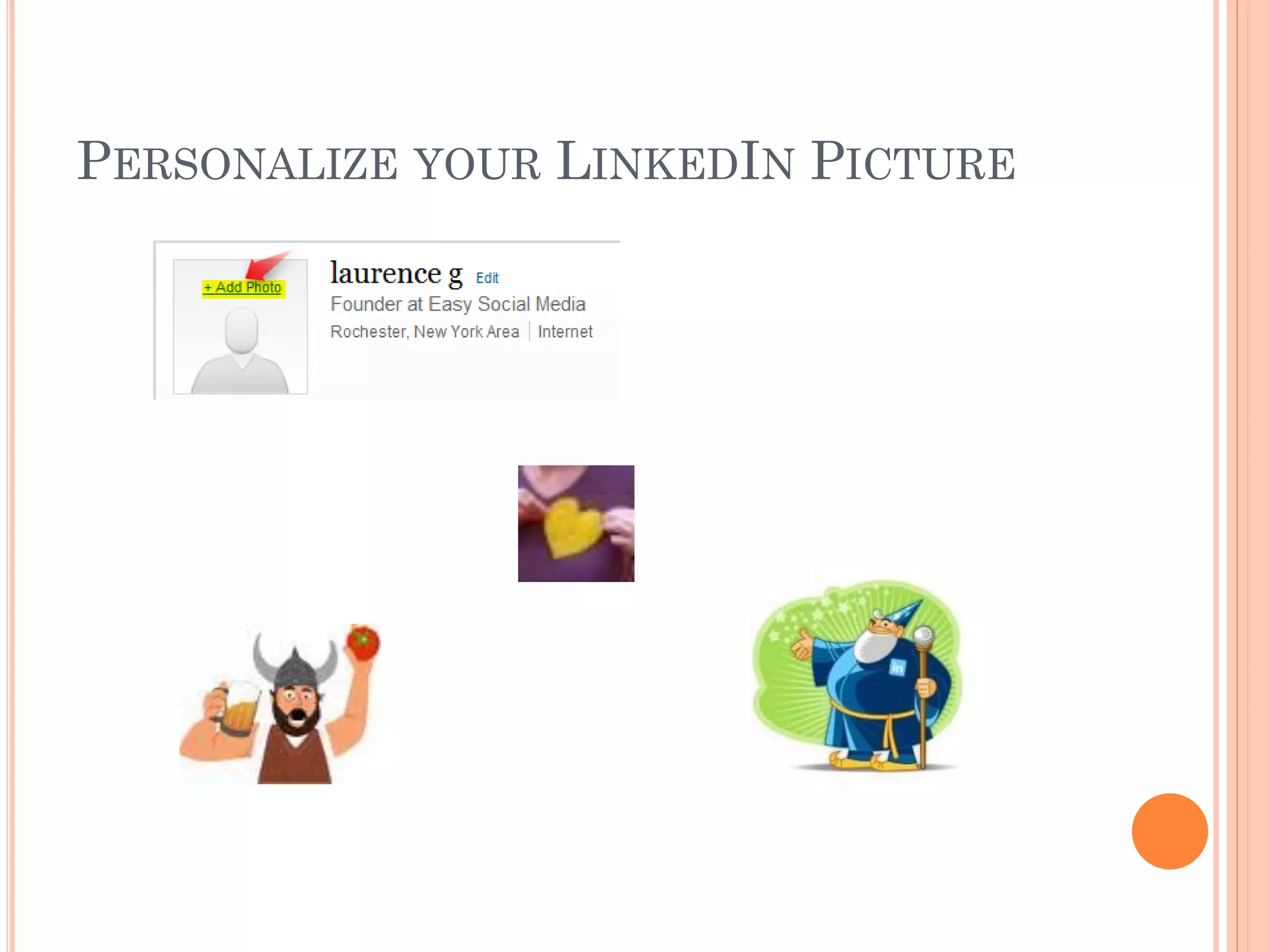 PERSONALIZE YOUR LINKEDIN PICTURE
 