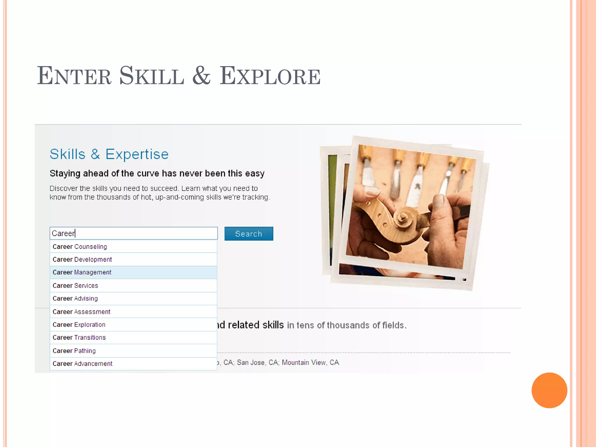 ENTER SKILL & EXPLORE
 