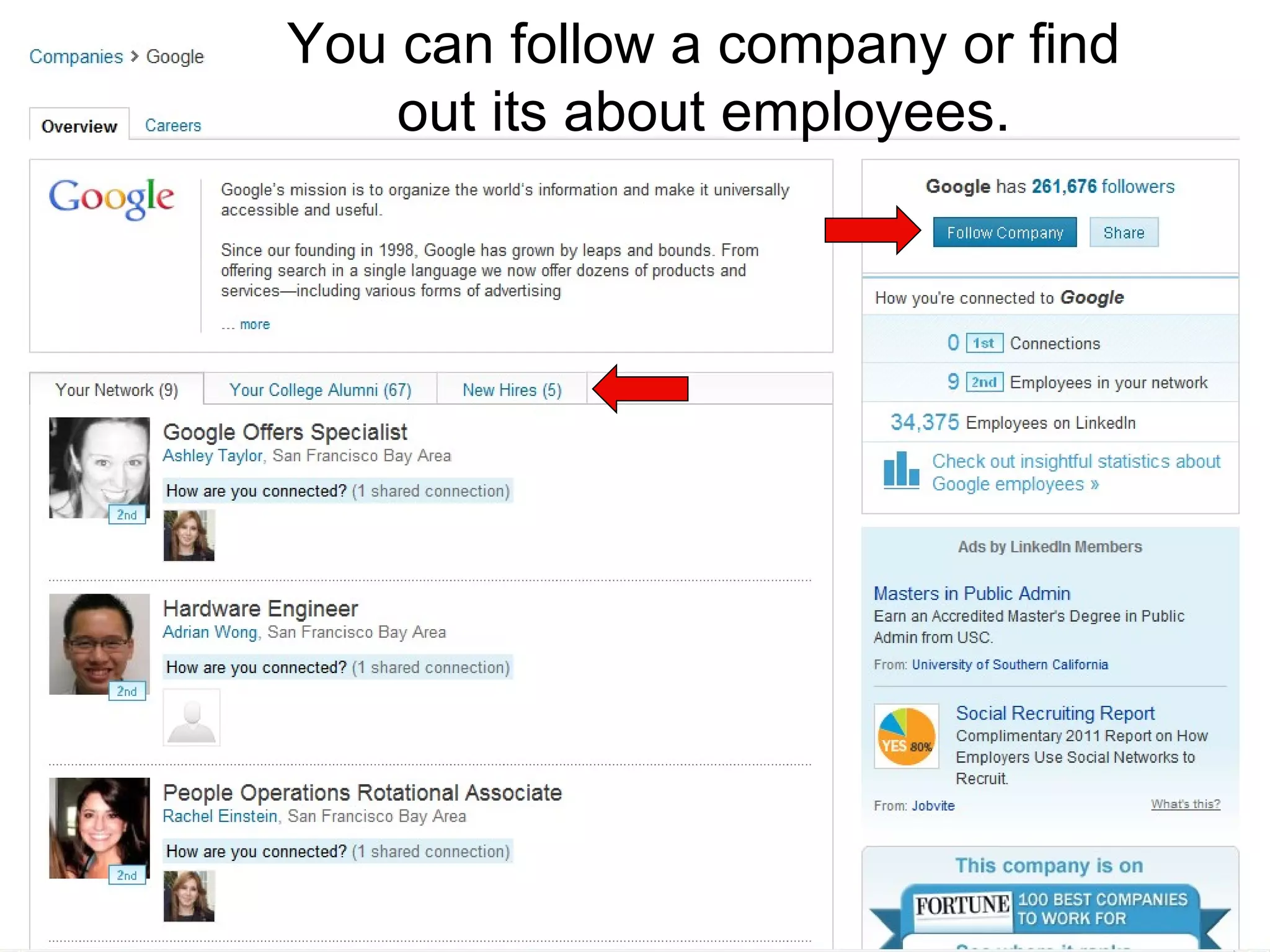 You can follow a company or find out its about employees. 