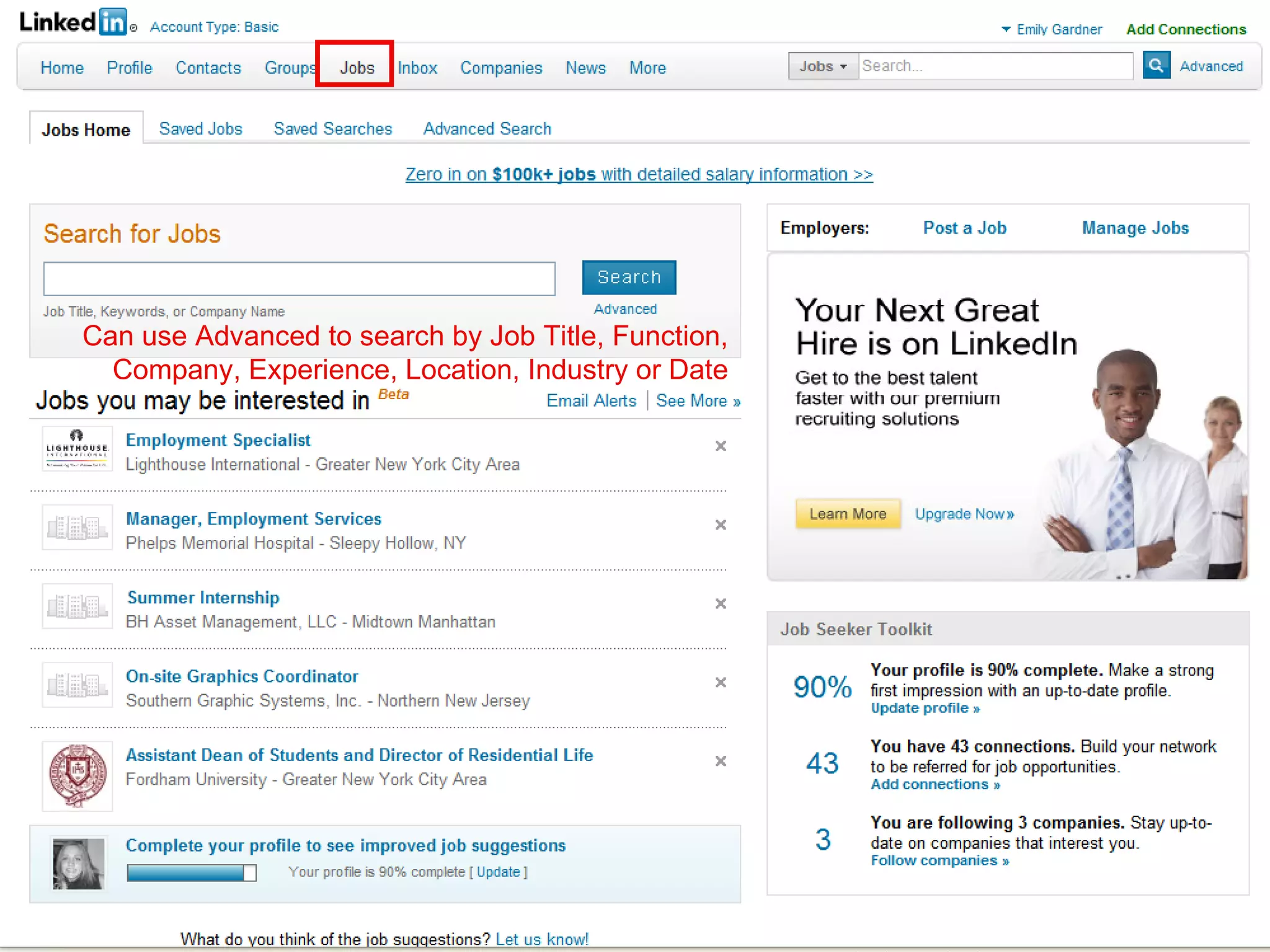 Can use Advanced to search by Job Title, Function, Company, Experience, Location, Industry or Date 