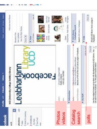 Photos 
videos 
Catalog 
search 
polls 
 