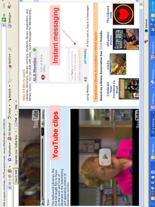 YouTube clips Instant messaging 
 
