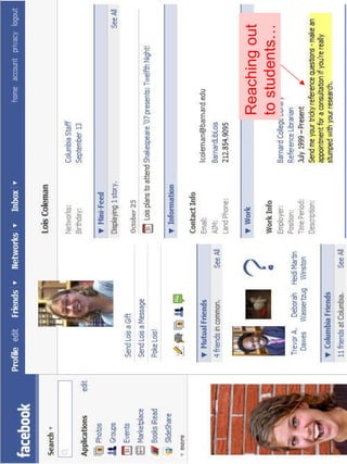 …for Library Outreach 
Reaching out 
to students… 
 