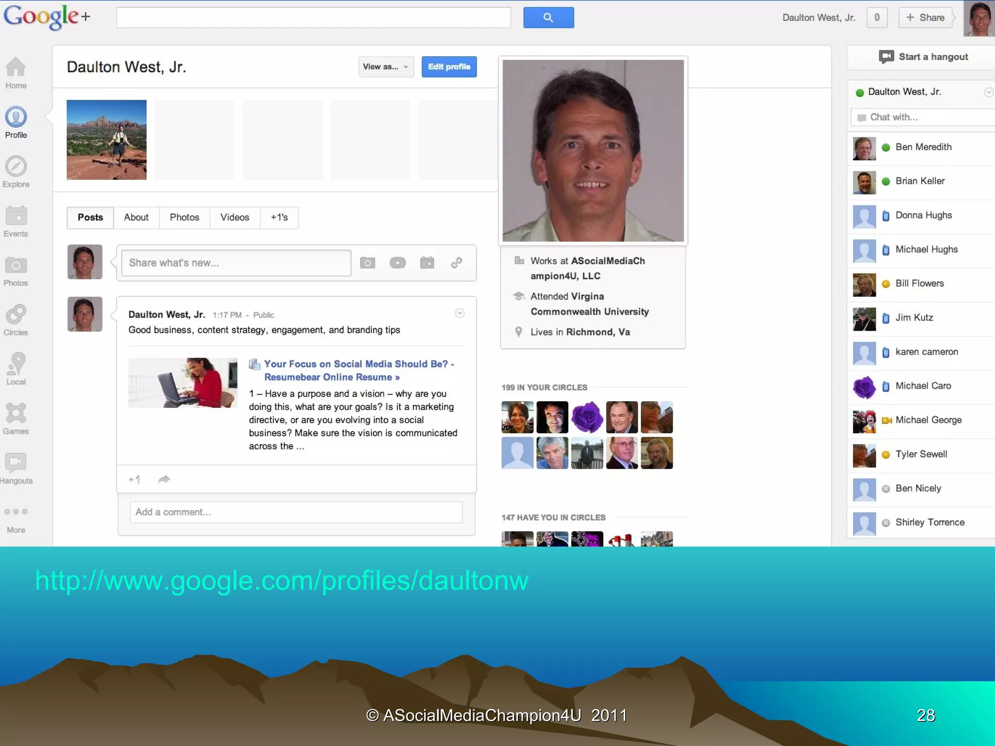 http://www.google.com/profiles/daultonw



                          © ASocialMediaChampion4U 2011   28
 