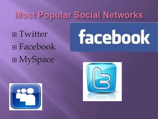  Twitter
 Facebook

 MySpace
 