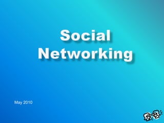 May 2010 Social Networking 