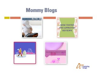 Mommy Blogs
 