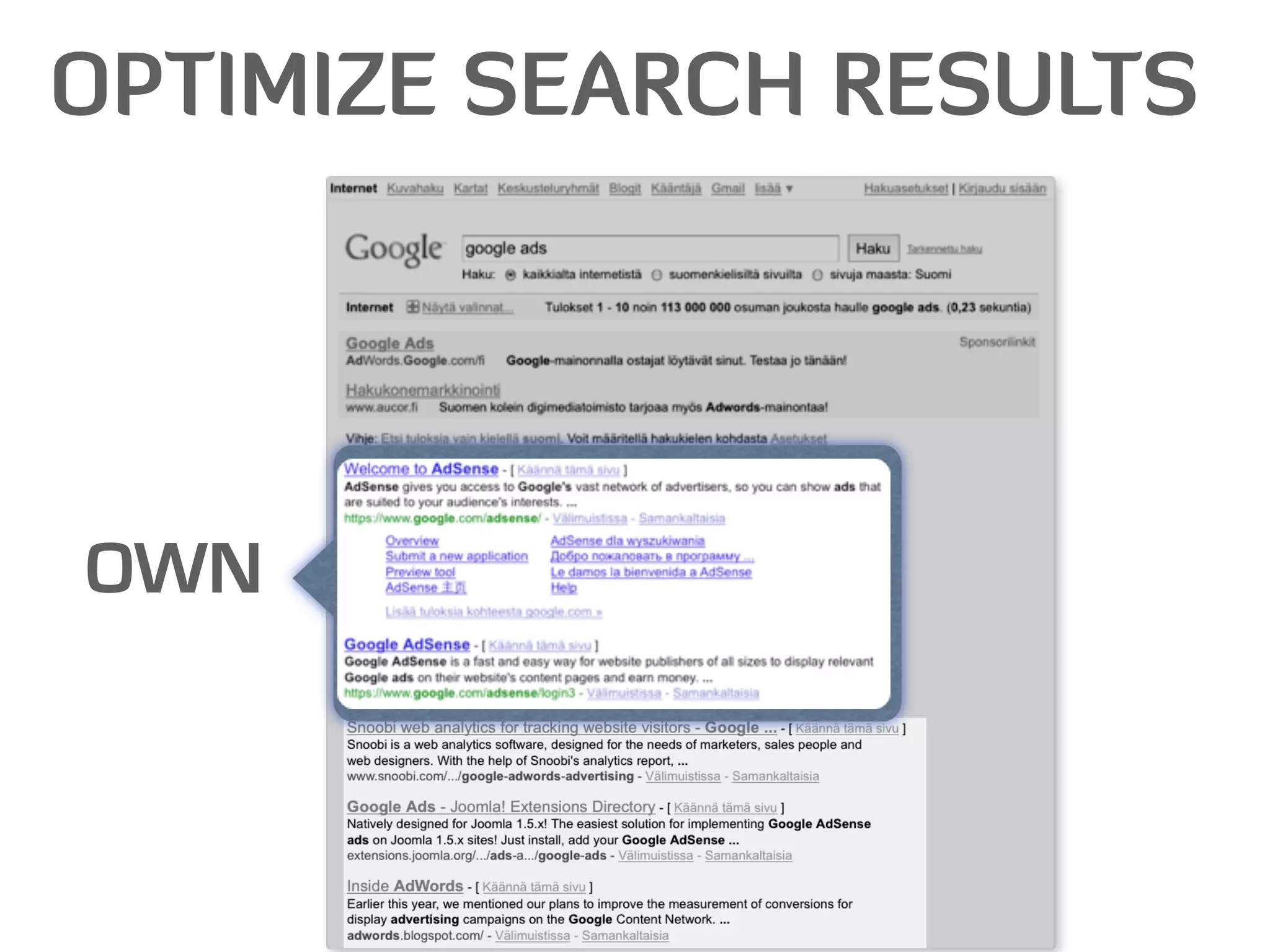 OPTIMIZE SEARCH RESULTS




OWN
 